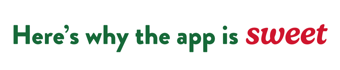 Here's why the app is sweet